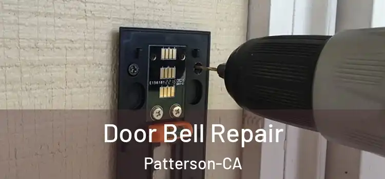  Door Bell Repair Patterson-CA